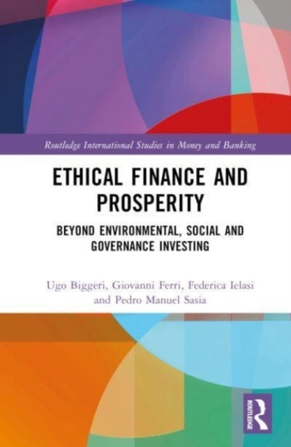 Ethical Finance and Prosperity - Beyond Environmental, Social and Governance Investing