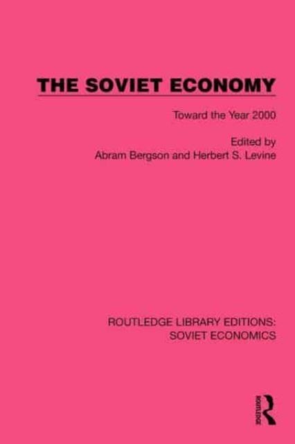 The Soviet Economy - Toward the Year 2000