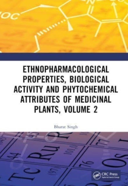 Ethnopharmacological Properties, Biological Activity and Phytochemical Attributes of Medicinal Plant