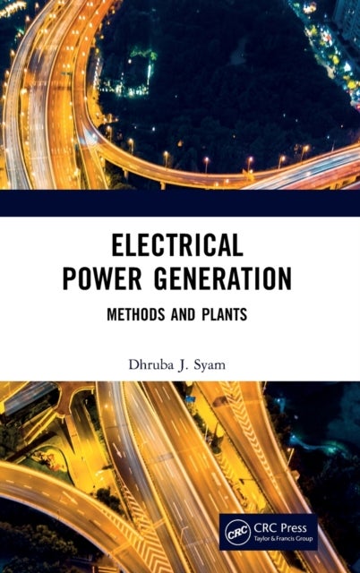 Electrical Power Generation - Methods and Plants