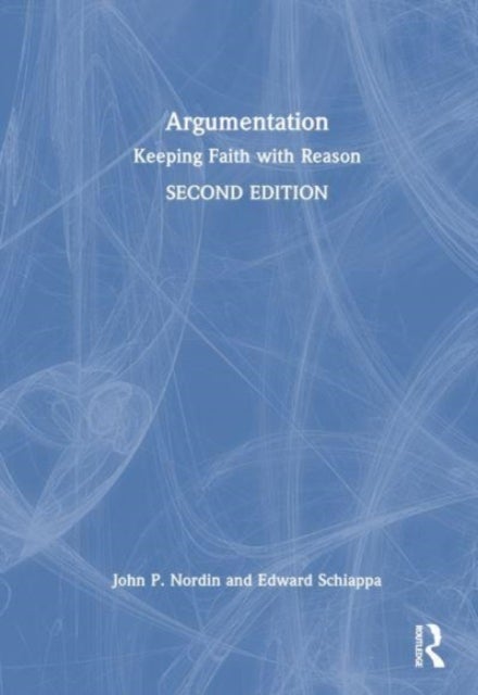 Argumentation - Keeping Faith with Reason