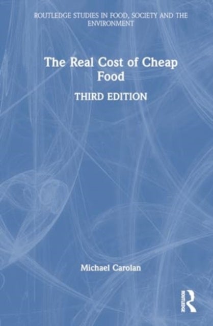 The Real Cost of Cheap Food