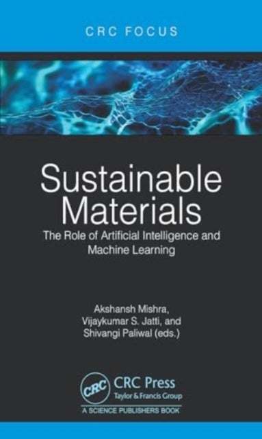 Sustainable Materials - The Role of Artificial Intelligence and Machine Learning