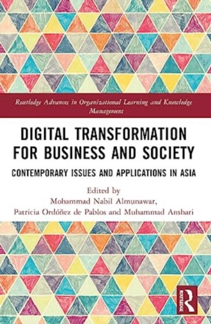 Digital Transformation for Business and Society - Contemporary Issues and Applications in Asia