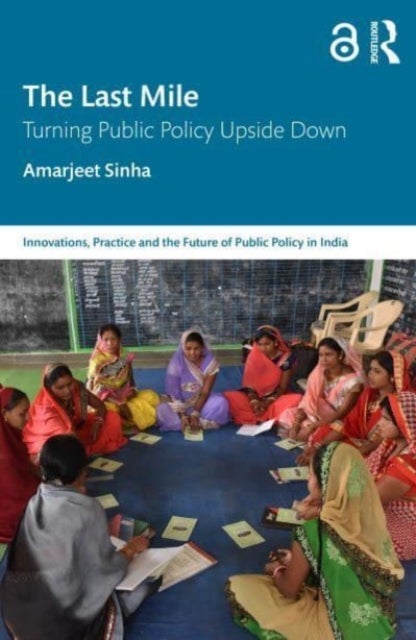 The Last Mile - Turning Public Policy Upside Down
