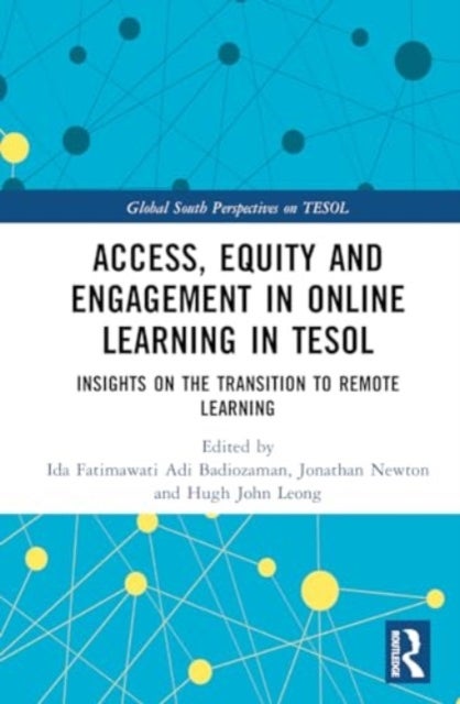 Access, Equity and Engagement in Online Learning in TESOL - Insights on the Transition to Remote Learning