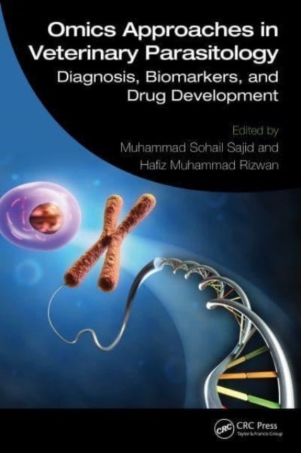 Omics Approaches in Veterinary Parasitology - Diagnosis, Biomarkers, and Drug Development