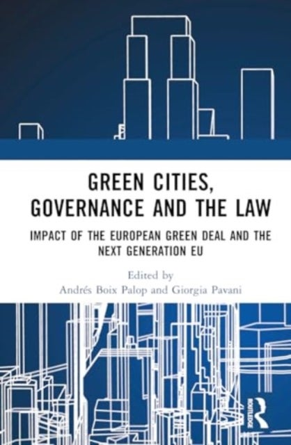 Green Cities, Governance and the Law - Impact of the European Green Deal and the Next Generation EU