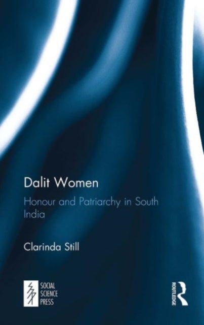 Dalit Women - Honour and Patriarchy in South India