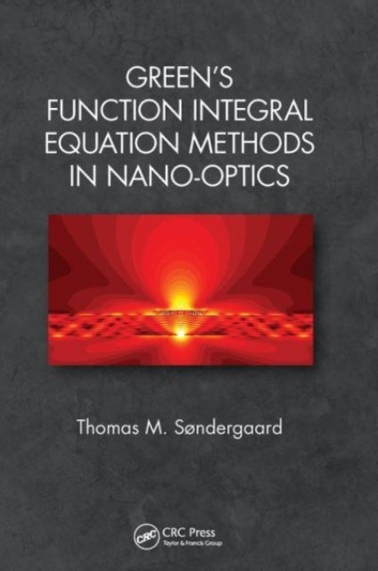Green's Function Integral Equation Methods in Nano-Optics
