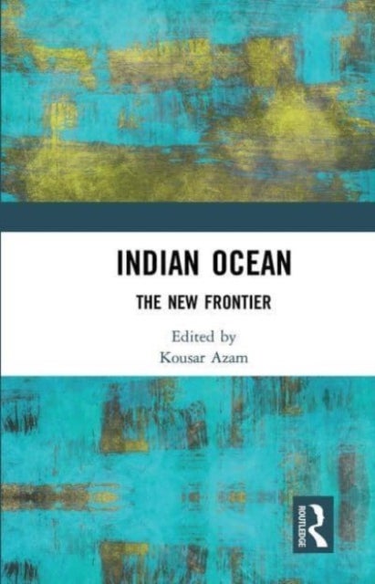 Indian Ocean - The New Frontier