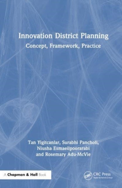 Innovation District Planning - Concept, Framework, Practice