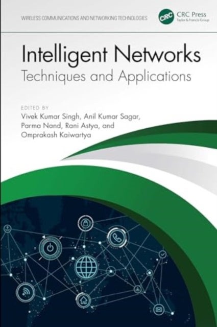 Intelligent Networks - Techniques, and Applications