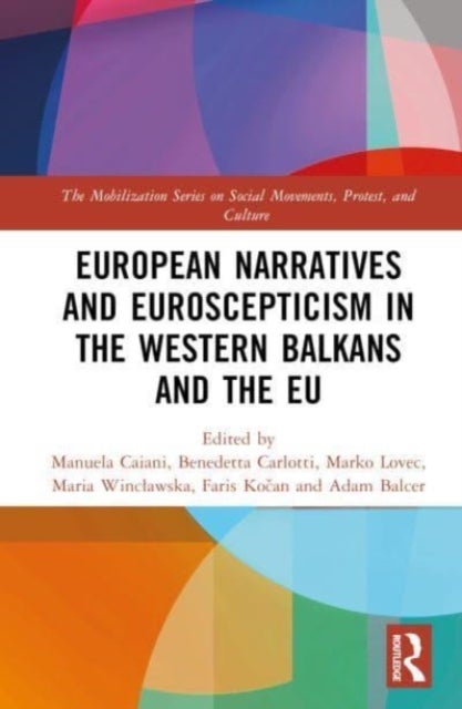 European Narratives and Euroscepticism in the Western Balkans and the EU