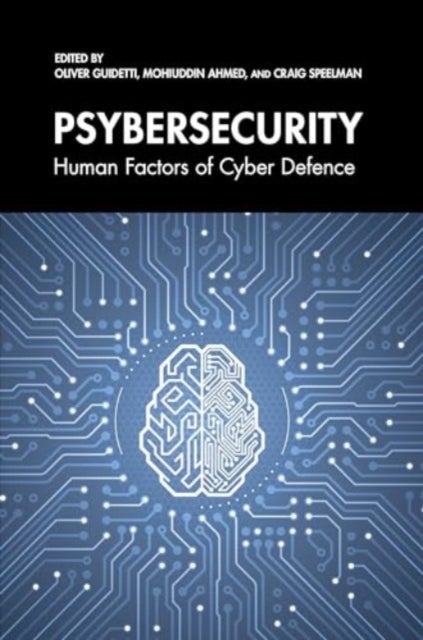 Psybersecurity - Human Factors of Cyber Defence