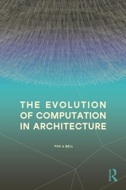 The Evolution of Computation in Architecture