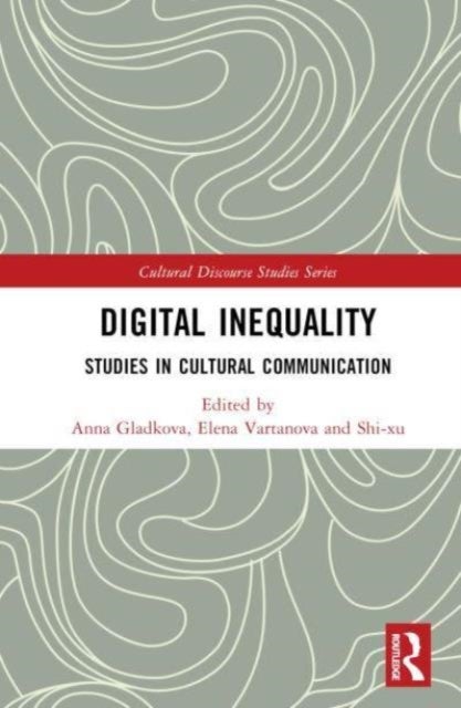 Digital Inequality - Studies in Cultural Communication