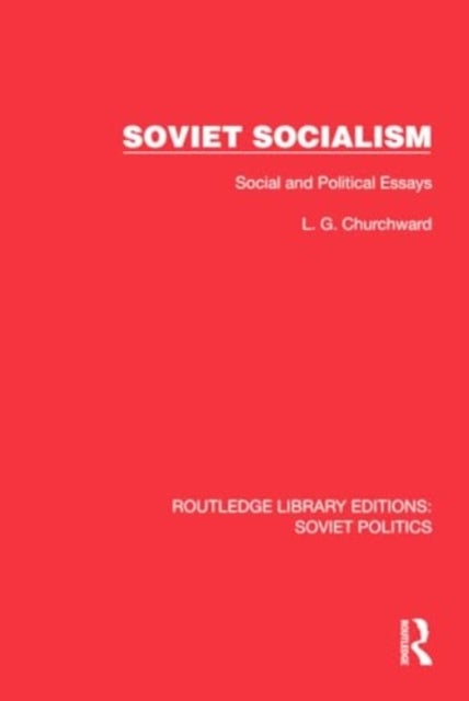 Soviet Socialism - Social and Political Essays
