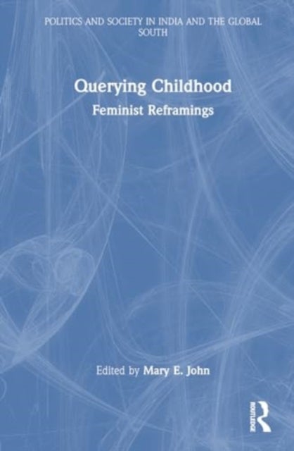 Querying Childhood - Feminist Reframings