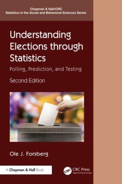 Understanding Elections through Statistics - Polling, Prediction, and Testing