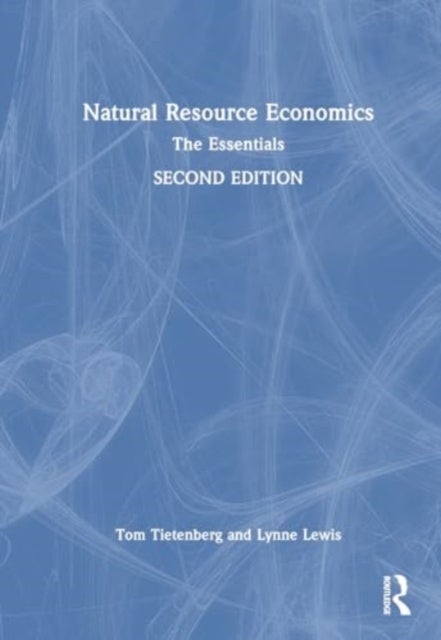 Natural Resource Economics - The Essentials