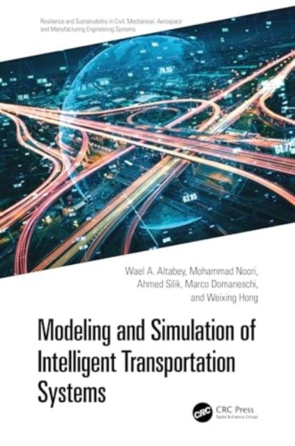 Modeling and Simulation of Intelligent Transportation Systems