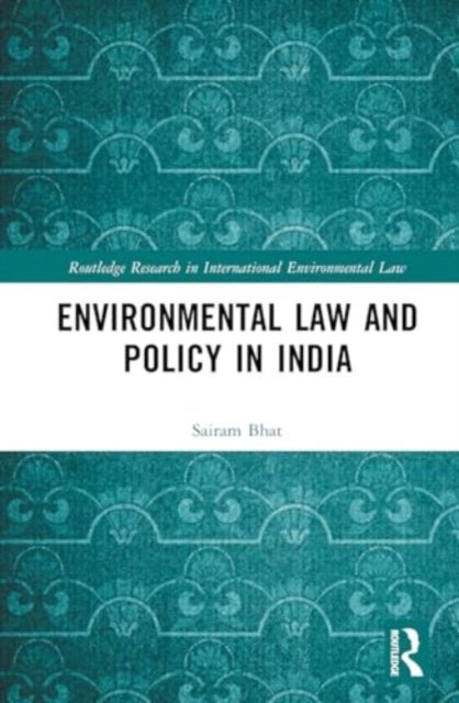 Environmental Law and Policy in India
