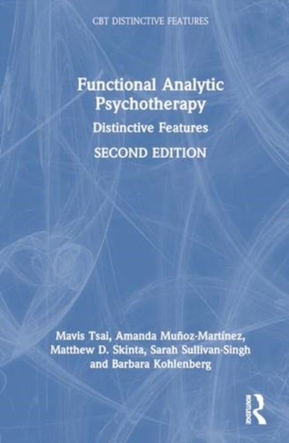 Functional Analytic Psychotherapy - Distinctive Features