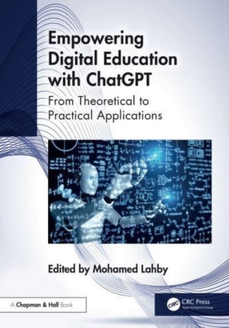 Empowering Digital Education with ChatGPT - From Theoretical to Practical Applications