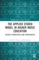 The Applied Studio Model in Higher Music Education