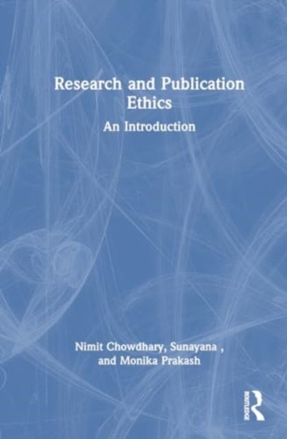 Research and Publication Ethics - An Introduction