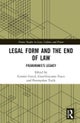 Legal Form and the End of Law