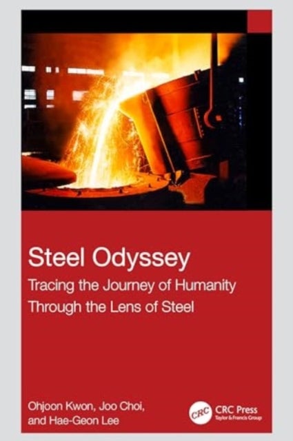Steel Odyssey - Tracing the Journey of Humanity Through the Lens of Steel