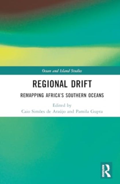 Regional Drift - Remapping Africa’s Southern Oceans