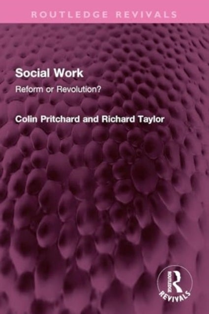 Social Work - Reform or Revolution?