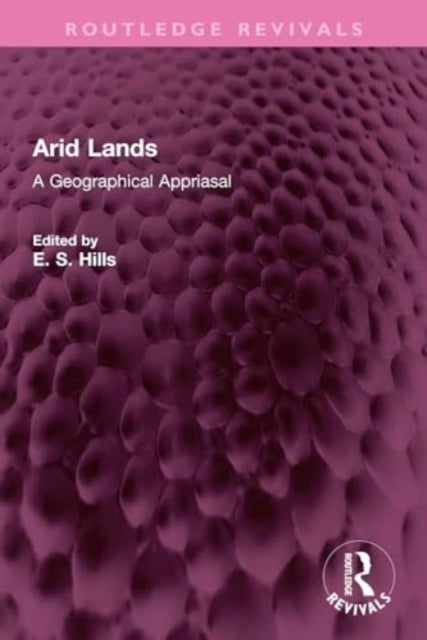 Arid Lands - A Geographical Appriasal