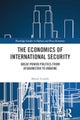 The Economics of International Security