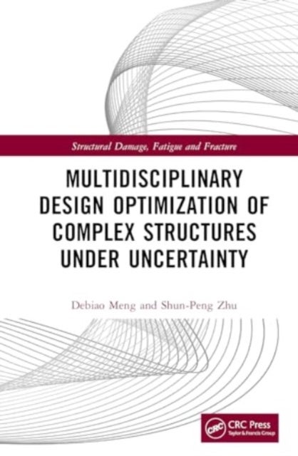 Multidisciplinary Design Optimization of Complex Structures Under Uncertainty