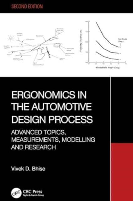 Ergonomics in the Automotive Design Process - Advanced Topics, Measurements, Modeling and Research