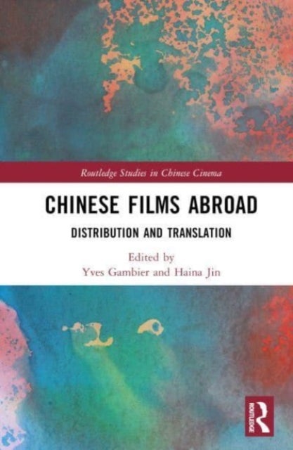 Chinese Films Abroad - Distribution and Translation