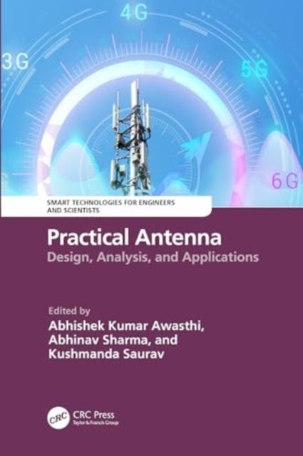 Practical Antenna - Design, Analysis, and Applications