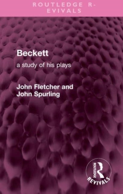 Beckett - A Study of his Plays