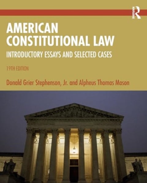 American Constitutional Law - Introductory Essays and Selected Cases