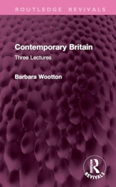 Contemporary Britain - Three Lectures