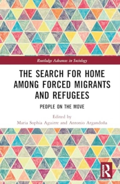The Search for Home among Forced Migrants and Refugees - People on the Move