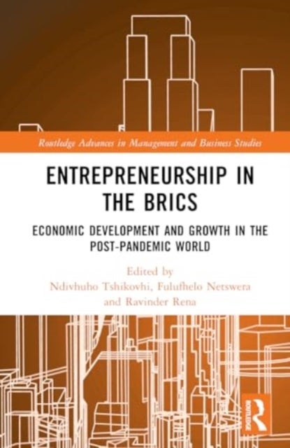 Entrepreneurship in the BRICS - Economic Development and Growth in the Post-Pandemic World