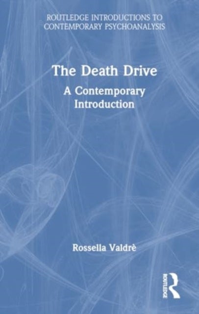 The Death Drive - A Contemporary Introduction
