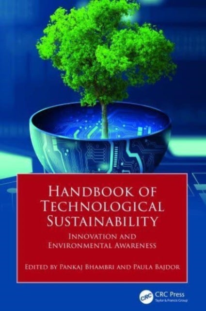 Handbook of Technological Sustainability - Innovation and Environmental Awareness