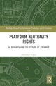 Platform Neutrality Rights