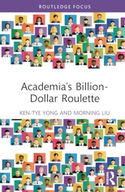 Academia's Billion-Dollar Roulette